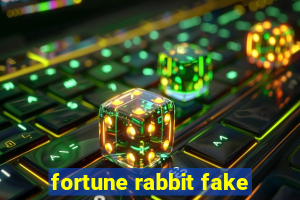 fortune rabbit fake